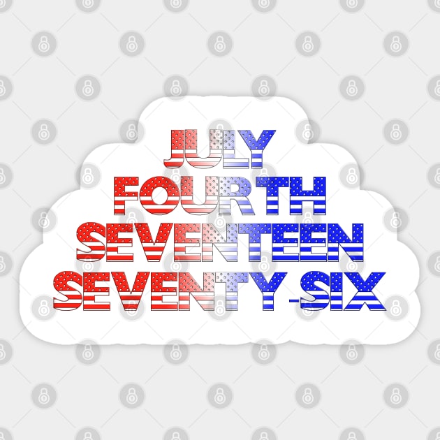 July Fourth Seventeen Seventy-Six (Black) Sticker by Glass House